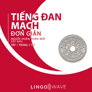 Tiếng Đan Mạch đơn giản - Người hoàn toàn mới bắt đầu  - Tập 1 trong 3 tập