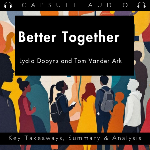 Better Together by Lydia Dobyns and Tom Vander Ark-logo