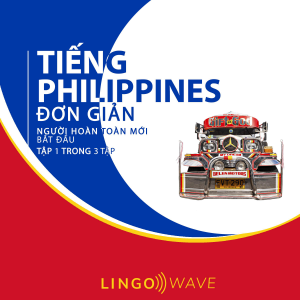 Tiếng Philippines đơn giản - Người hoàn toàn mới bắt đầu  - Tập 1 trong 3 tập