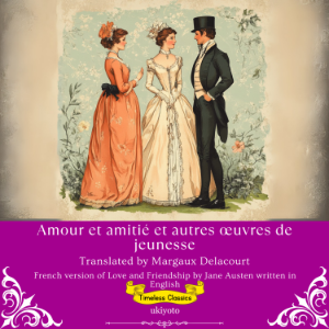 Amour et amitié | French Translation of Love and Friendship