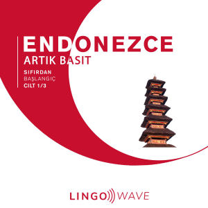 Endonezce Artık Basit - Sıfırdan Başlangıç - Cilt 1/3