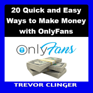 20 Quick and Easy Ways to Make Money with OnlyFans