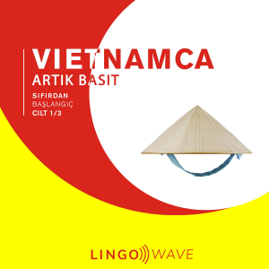 Vietnamca Artık Basit - Sıfırdan Başlangıç - Cilt 1/3