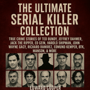 The Ultimate Serial Killer Collection