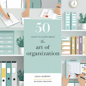 50 Facts to Learn About The Art of Organization