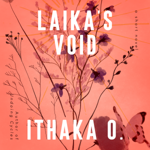 Laika’s Void