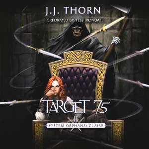 Target 75 (System Orphans: Claire) - A Post-Apocalypse LitRPG Fantasy