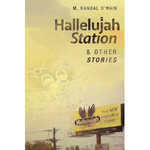 Hallelujah Station and Other Stories