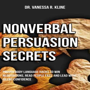 Nonverbal Persuasion Secrets