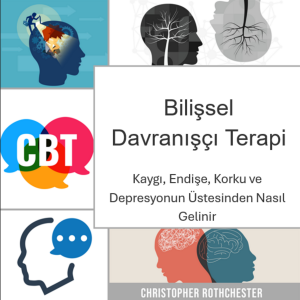 Bilişsel Davranışçı Terapi: Kaygı, endişe, korku ve depresyonun üstesinden nasıl gelinir-logo