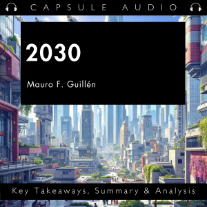 2030 by Mauro F. Guillén