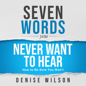 Seven Words You Never Want to Hear-logo