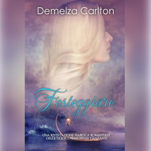 Festeggiare: Una Rivisitazione Fiabesca Romantasy delle Dodici Principesse Danzanti-logo