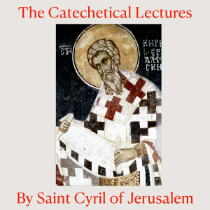 The Catechetical Lectures