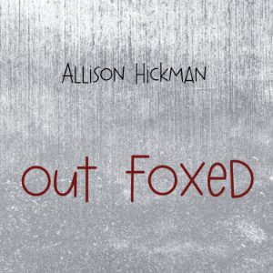 Out Foxed