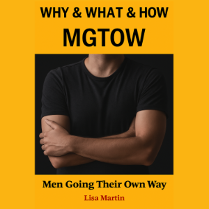Why & What & How Mgtow