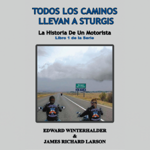 Todos Los Caminos Llevan A Sturgis