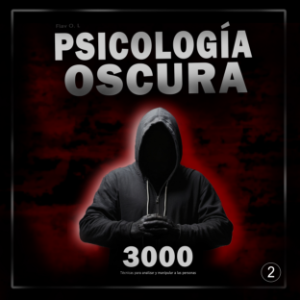 Psicología oscura: 3000 Técnicas para analizar y manipular a las personas 2
