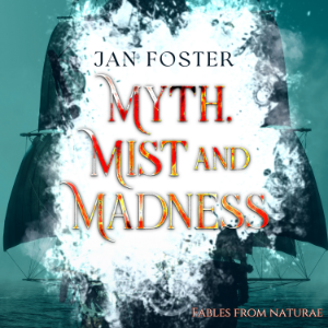 Myth, Mist and Madness