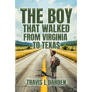 The Boy that walked from Virginia to Texas