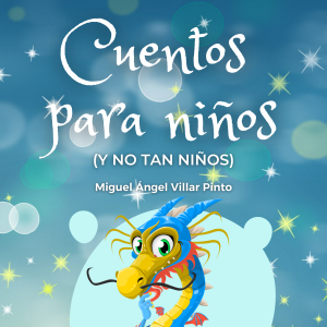 Cuentos para niños (y no tan niños)