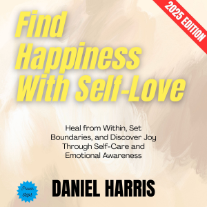 Find Happiness With Self-Love: