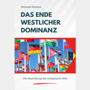 Das Ende westlicher Dominanz