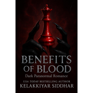 Benefits of Blood: A Dark Paranormal Romance