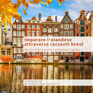 Imparare l'olandese attraverso racconti brevi