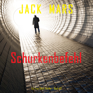 Schurkenbefehl (Ein Troy Stark Thriller – Buch #7)-logo