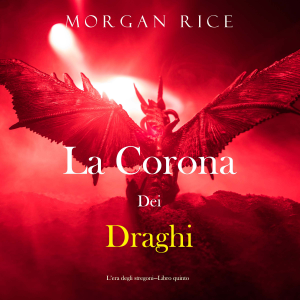 La corona dei draghi (L’era degli stregoni—Libro quinto)