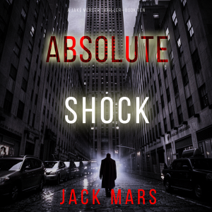 Absolute Shock (A Jake Mercer Political Thriller—Book 10)