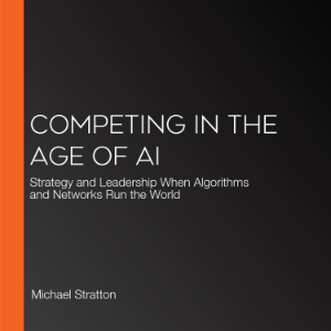 Competing in the Age of AI
