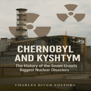 Chernobyl and Kyshtym: The History of the Soviet Union’s Biggest Nuclear Disasters-logo