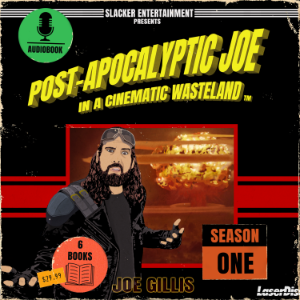 Post-Apocalyptic Joe in a Cinematic Wasteland: Season One