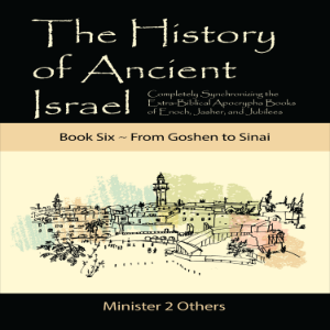 The History of Ancient Israel: Book 6 ~ From Goshen to Sinai-logo