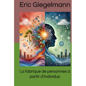 La fabrique de personnes à partir d’individus