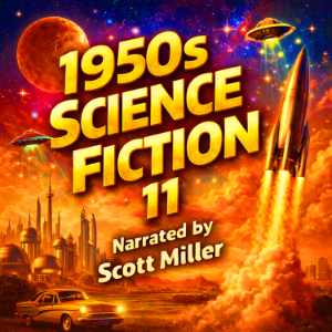 1950s Science Fiction 11 - 27 Science Fiction Short Stories From the 1950s