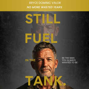 Still Fuel in the Tank. Be the Man You Always Wanted to Be-logo