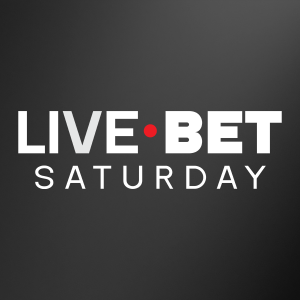 Live Bet Saturday