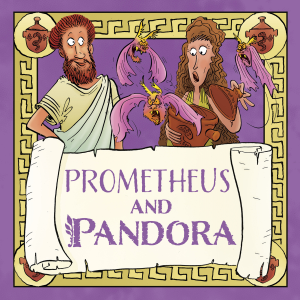 Prometheus and Pandora
