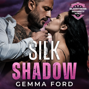 Silk Shadow (Blackthorn Security Book 3)