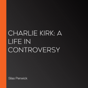 Charlie Kirk: A Life in Controversy
