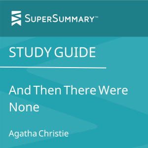 Study Guide: And Then There Were None by Agatha Christie (SuperSummary)