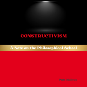 Constructivism: A Note on the Philosophical School