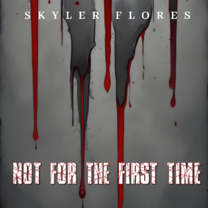 Not For the First Time