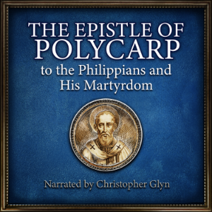 The Epistle Of Polycarp to the Phillipians and his Martyrdom-logo