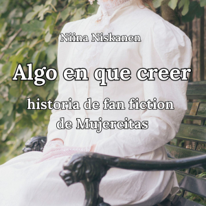 Algo en que creer Historia de fanfiction de Mujercitas-logo
