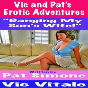 Vic and Pat’s Erotic Adventures “Banging My Son’s Wife!”-logo