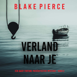 Verlang Naar Je (Een Daisy Fortune Privédetective Mysterie—Boek 3)
